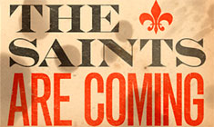 The Saints Are Coming